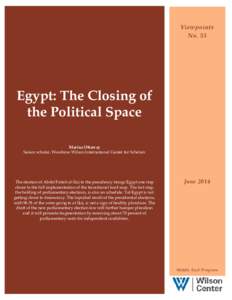 Viewpoints No. 55 Egypt: The Closing of the Political Space Marina Ottaway