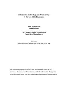 Information Technology and Productivity: A Review of the Literature Erik Brynjolfsson Shinkyu Yang MIT Sloan School of Management