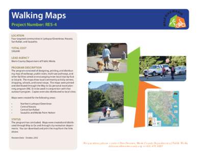 Walking Maps Project Number: RES-4 LOCATION Four targeted communities in Larkspur/Greenbrae, Novato, San Rafael, and Sausalito.