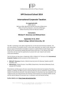 INTERNATIONAL INSTITUTE OF PUBLIC FINANCE  IIPF Doctoral School 2014 International Corporate Taxation Co-organized with: CESifo, Munich