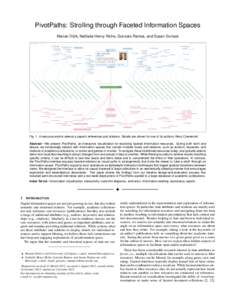 PivotPaths: Strolling through Faceted Information Spaces Marian Dörk, Nathalie Henry Riche, Gonzalo Ramos, and Susan Dumais Fig. 1. A resource anchor selects a paper’s references and citations. Details are shown for o