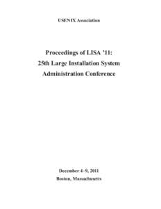 USENIX Association  Proceedings of LISA ’11: 25th Large Installation System Administration Conference