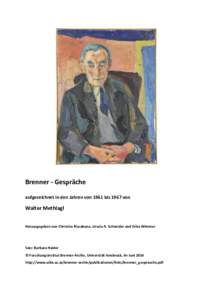 Brenner - Gespräche aufgezeichnet in den Jahren von 1961 bis 1967 von Walter Methlagl Herausgegeben von Christine Riccabona, Ursula A. Schneider und Erika Wimmer