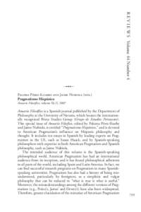 R E V I E W S Volume 44 Number 4  Paloma Pérez-Ilzarbe and Jaime Nubiola (eds.) Pragmatismo Hispánico Anuario Filosófico, volume XL/2, 2007