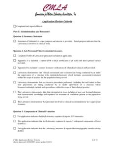 Application Review Criteria Completed and signed affidavit Part 1: Administration and Personnel Question 1: Summary Statement. Statement of Laboratory’s scope, purpose and mission is provided. Stated purpose indicates 