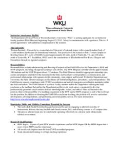 Western Kentucky University Department of Social Work Instructor (non tenure eligible) The Department of Social Work at Western Kentucky University (WKU) is seeking applicants for an Instructor faculty position (Field Di