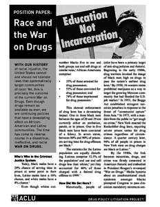 POSITION PAPER:  Race and the War on Drugs WITH OUR HISTORY
