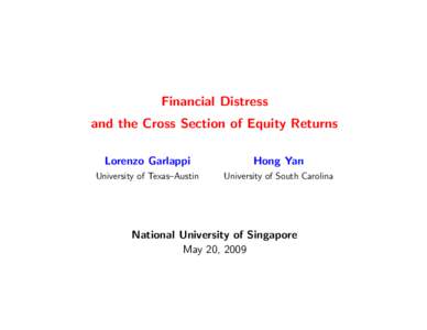 Financial Distress and the Cross Section of Equity Returns Lorenzo Garlappi Hong Yan