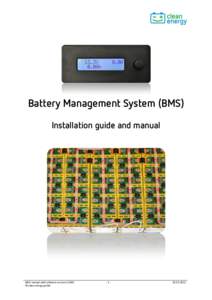 Battery Management System (BMS) Installation guide and manual BMS manual with software version 3.32BT © clean energy gmbh