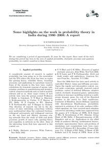 Some highlights on the work in probability theory in India during 1980–2008: A report K R PARTHASARATHY Emeritus Distinguished Scientist, Indian Statistical Institute, 7, S.J.S. Sansanwal Marg, New Delhi[removed], India