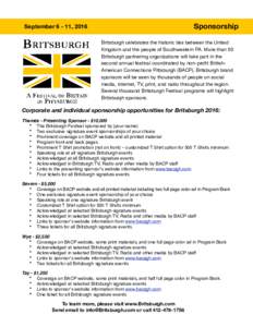 Sponsorship  September, 2016 Britsburgh celebrates the historic ties between the United Kingdom and the people of Southwestern PA. More than 50