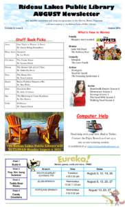 Rideau Lakes Public Library AUGUST Newsletter Our monthly newsletter will keep you up-to-date on the Movies, Books, Programs and more coming to the Rideau Lakes Public Library. Volume 2, Issue 8