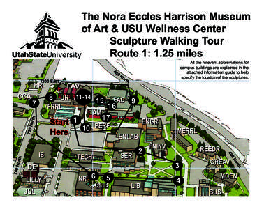 The Nora Eccles Harrison Museum of Art & USU Wellness Center Sculpture Walking Tour Route 1: 1.25 miles 40