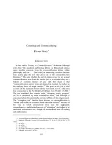 Counting and Commodifying Kieran Healy INTRODUCTION In her article Testing as Commodification,1 Katharine Silbaugh notes that ―the standards-and-testing debate [in Education] mimics