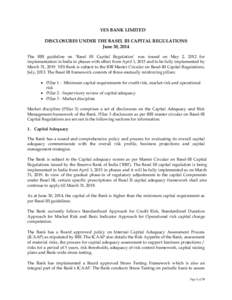 YES BANK LIMITED DISCLOSURES UNDER THE BASEL III CAPITAL REGULATIONS June 30, 2014 The RBI guideline on ‘Basel III Capital Regulation’ was issued on May 2, 2012 for implementation in India in phases with effect from 