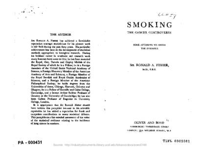 SMOKING THE CANCER CONTROVERSY THE AUTHOR SIR RONALD A. FISItER has achieved a formidable reputation amongst statisticians for his pioneer work