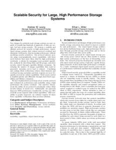 Scalable Security for Large, High Performance Storage Systems Andrew W. Leung Ethan L. Miller