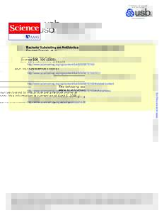 Bacteria Subsisting on Antibiotics Gautam Dantas, et al. Science 320, ); DOI: scienceThe following resources related to this article are available online at