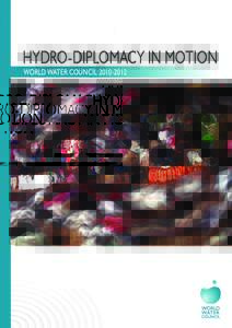 HYDRO-DIPLOMACY IN MOTION  © Céline Dubreuil © Ed Gaillard