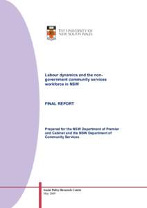 Labour dynamics and the nongovernment community services workforce in NSW FINAL REPORT  Prepared for the NSW Department of Premier