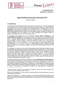 25 September[removed]Updated on 3 October*) Spanish National Accounts. New base 2010* [removed]Series