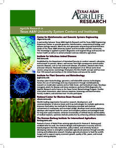 AgriLife Research in  Texas A&M University System Centers and Institutes Center for Bioinformatics and Genomic Systems Engineering cbgse.tamu.edu