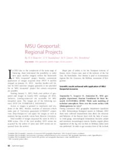 MSU Geoportal: Regional Projects By D.V. Botavin1, O.V. Tutubalina2, M.V. Zimin3, P.G. Eremkina4 Key words: MSU geoportal, satellite images, results, projects  I