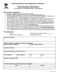 Fisheries Research Permit Application or Renewal Minnesota Department of Natural Resources Division of Fish and Wildlife – Section of Fisheries 500 Lafayette Road - St. Paul, MNPH: (INSTRUC