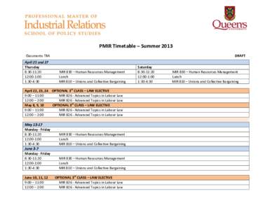 PMIR Timetable – Summer 2013 Classrooms TBA April 25 and 27 Thursday 8:30-11:20 12:00-1:00