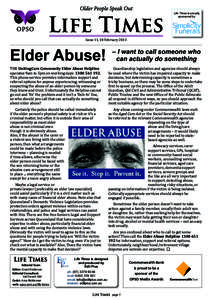 Life Times is proudly sponsored by Issue 11, 18 FebruaryElder Abuse!