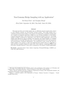 Non-Gaussian Bridge Sampling with an Application∗ Jin-Chuan Duan† and Changhao Zhang‡ (First Draft: September 18, 2015; This Draft: March 29, 2016) Abstract This paper provides a new bridge sampler that can efficie