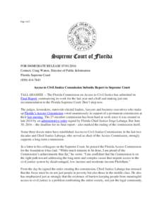 Page 1of 2  Supreme Court of Florida FOR IMMEDIATE RELEASEContact: Craig Waters, Director of Public Information Florida Supreme Court
