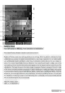 Christian Maul From Self-Culture to Militancy, From Conscience to Intervention Henry David Thoreau Between Liberalism and Communitarism Readers of Thoreau rarely react with equanimity to his writings. While his admirers 
