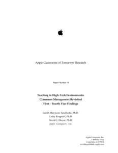 Apple Classrooms of Tomorrow Research  Report Number 10 Teaching in High–Tech Environments: Classroom Management Revisited