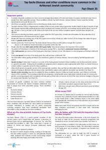 Tay-Sachs Disease and other conditions more common in the Ashkenazi Jewish community Fact Sheet 35 Important points  