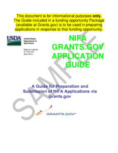 This document is for informational purposes only. The Guide included in a funding opportunity Package (available at Grants.gov) is to be used in preparing applications in response to that funding opportunity. United Stat