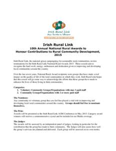 Irish Rural Link  10th Annual National Rural Awards to Honour Contributions to Rural Community Development, 2015 Irish Rural Link, the national group campaigning for sustainable rural communities, invites