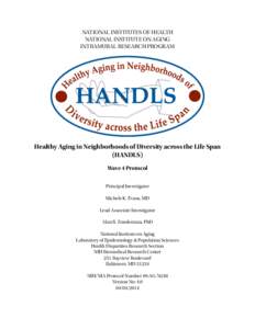NATIONAL INSTITUTES OF HEALTH NATIONAL INSTITUTE ON AGING INTRAMURAL RESEARCH PROGRAM Healthy Aging in Neighborhoods of Diversity across the Life Span (HANDLS)