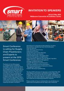 INVITATION TO SPEAKERS 26 & 27 May 2015 Melbourne Convention & Exhibition Centre Smart Conference is calling for Supply