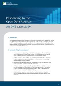 Responding to the Open Data Agenda: An ONS case study 1.	Introduction This case study provides details, using the Consumer Prices Index (CPI) as an example, of one