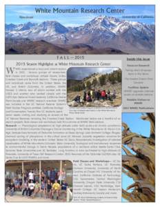 White Mountain Research Center University of California Newsletter  F A L L — 2015