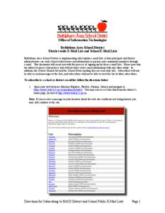 Office of Information Technologies Bethlehem Area School District District-wide E-Mail List and School E-Mail Lists Bethlehem Area School District is implementing subscription e-mail lists so that principals and district