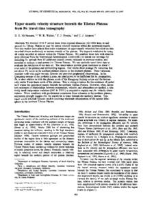 JOURNAL OF GEOPHYSICAL RESEARCH, VOL. 102, NO. B1, PAGES, JANUARY 10, 1997  Upper mantle velocity structure beneath the Tibetan Plateau from Pn travel time tomography D. E. McNamara,•,2W. R. Walter,3 T. J. Owen