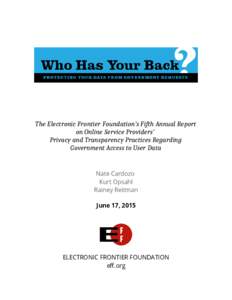 The Electronic Frontier Foundation’s Fifth Annual Report on Online Service Providers’ Privacy and Transparency Practices Regarding Government Access to User Data  Nate Cardozo