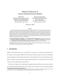 Modular Verification of Feature-Oriented Software Models Kathi Fisler Department of Computer Science Worcester Polytechnic Institute Worcester, MA, 01609 USA