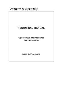 VERITY SYSTEMS  TECHNICAL MANUAL Operating & Maintenance instructions for