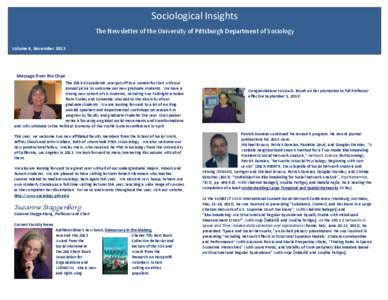 Sociological Insights The Newsletter of the University of Pittsburgh Department of Sociology Volume 9, November 2013 Message from the Chair The[removed]academic year got off to a wonderful start with our