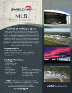 MLB  Melbourne International Airport 200,000 SF Of Hangar Space Sheltair is located on the north side of Melbourne International