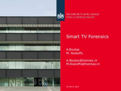 Smart TV Forensics A.Boztas M. Roeloffs  