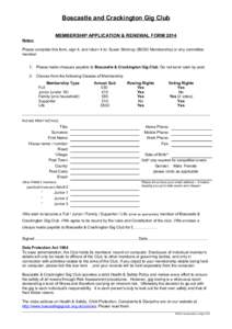 Boscastle and Crackington Gig Club MEMBERSHIP APPLICATION & RENEWAL FORM 2014 Notes: Please complete this form, sign it, and return it to: Susan Stickney (BCGC Membership) or any committee member